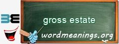 WordMeaning blackboard for gross estate